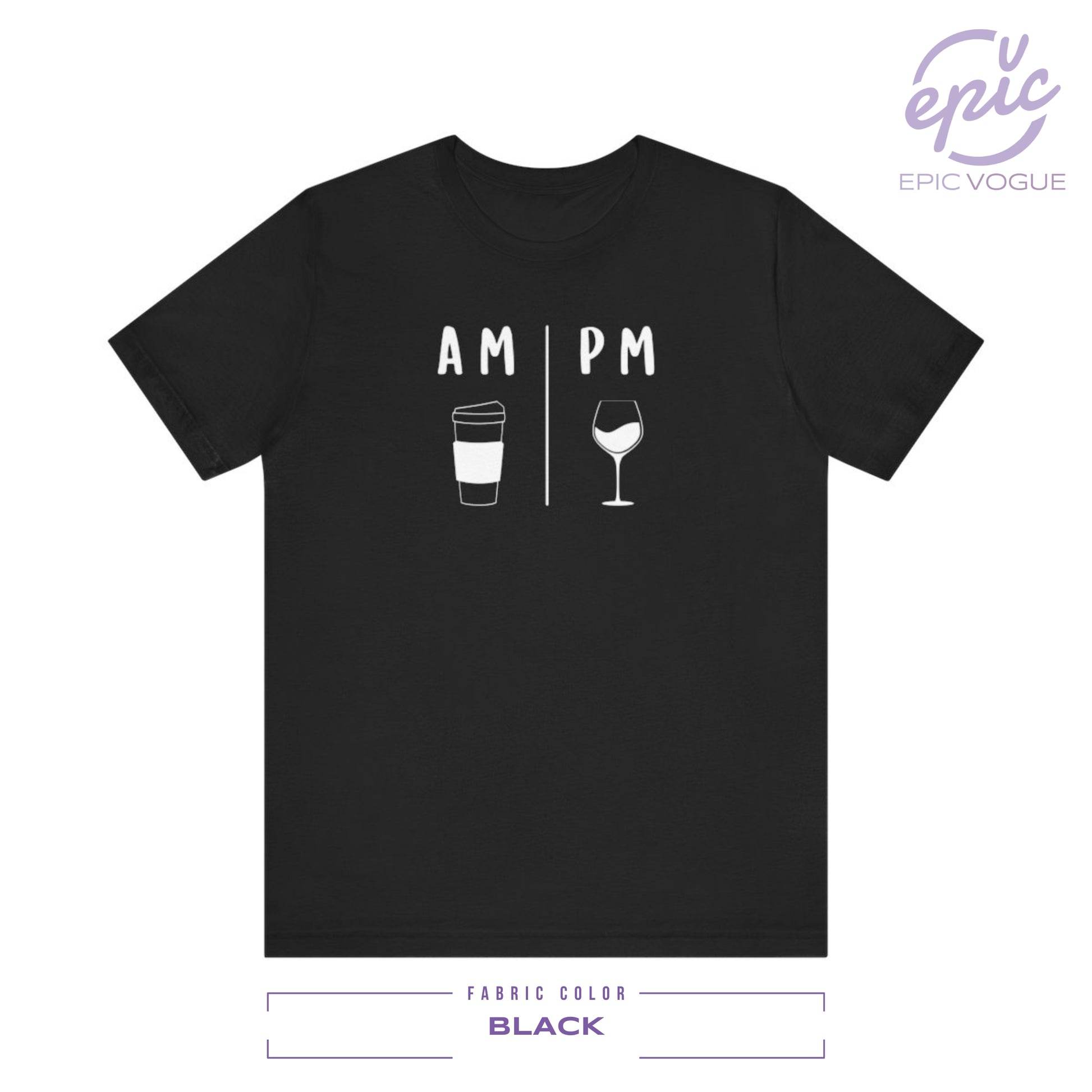 AM Coffee PM Wine, Black T-Shirt