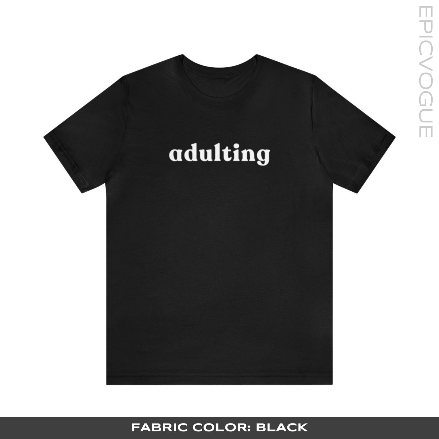 Adulting, Black T-Shirt