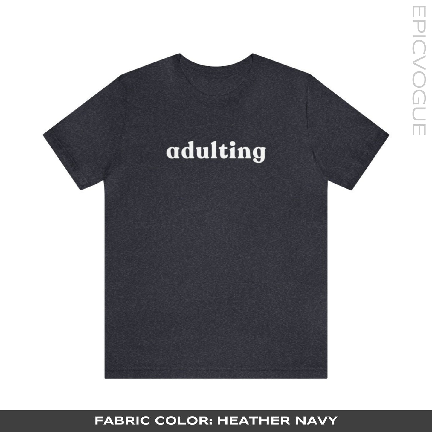 Adulting, Heather Navy T-Shirt