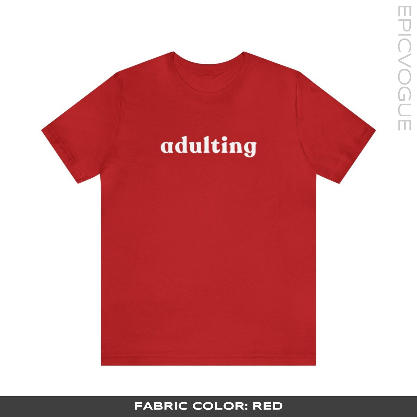 Adulting, Red T-Shirt