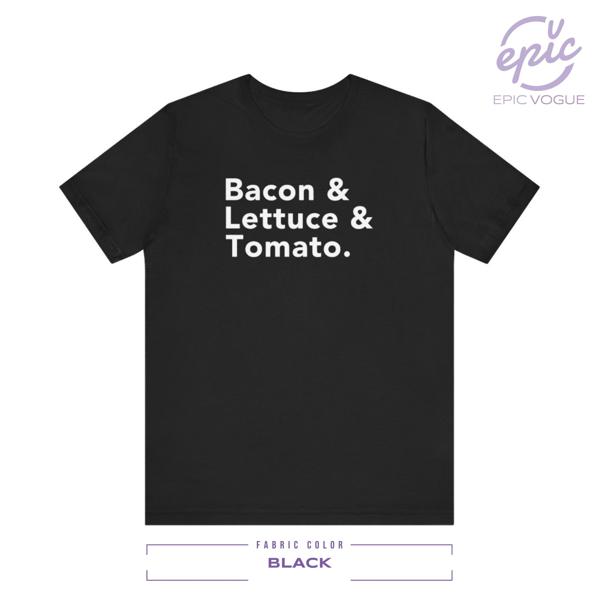 Bacon & Lettuce & Tomato, Black T-Shirt