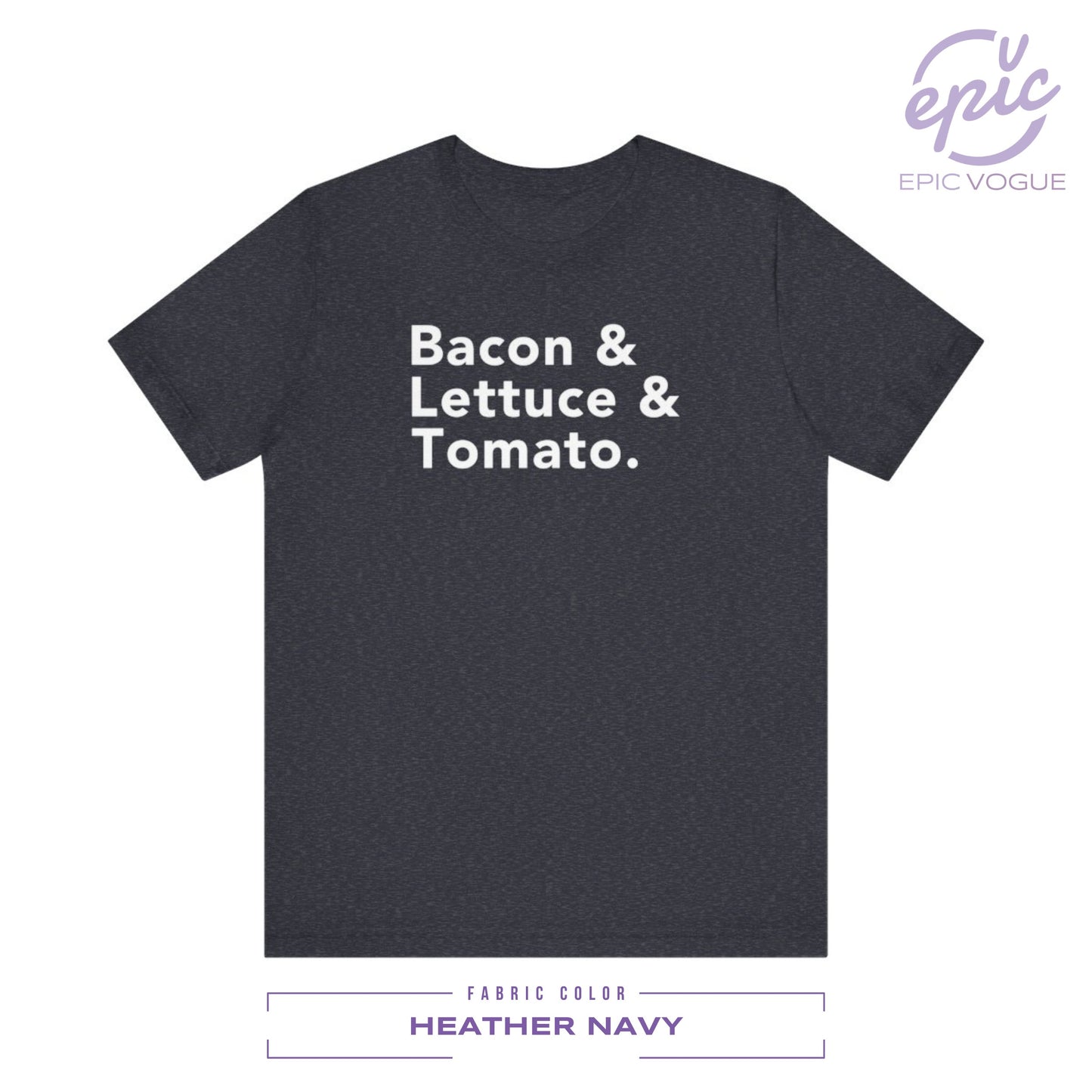 Bacon & Lettuce & Tomato, Heather Navy T-Shirt