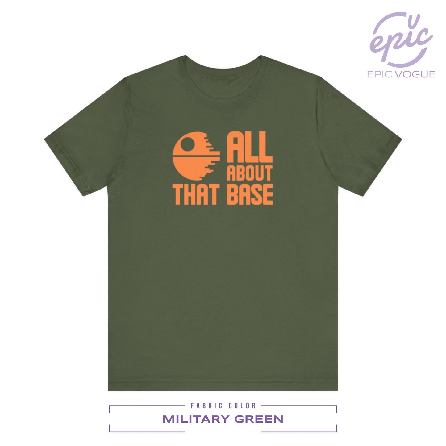 All About That Base, Military Green T-Shirt