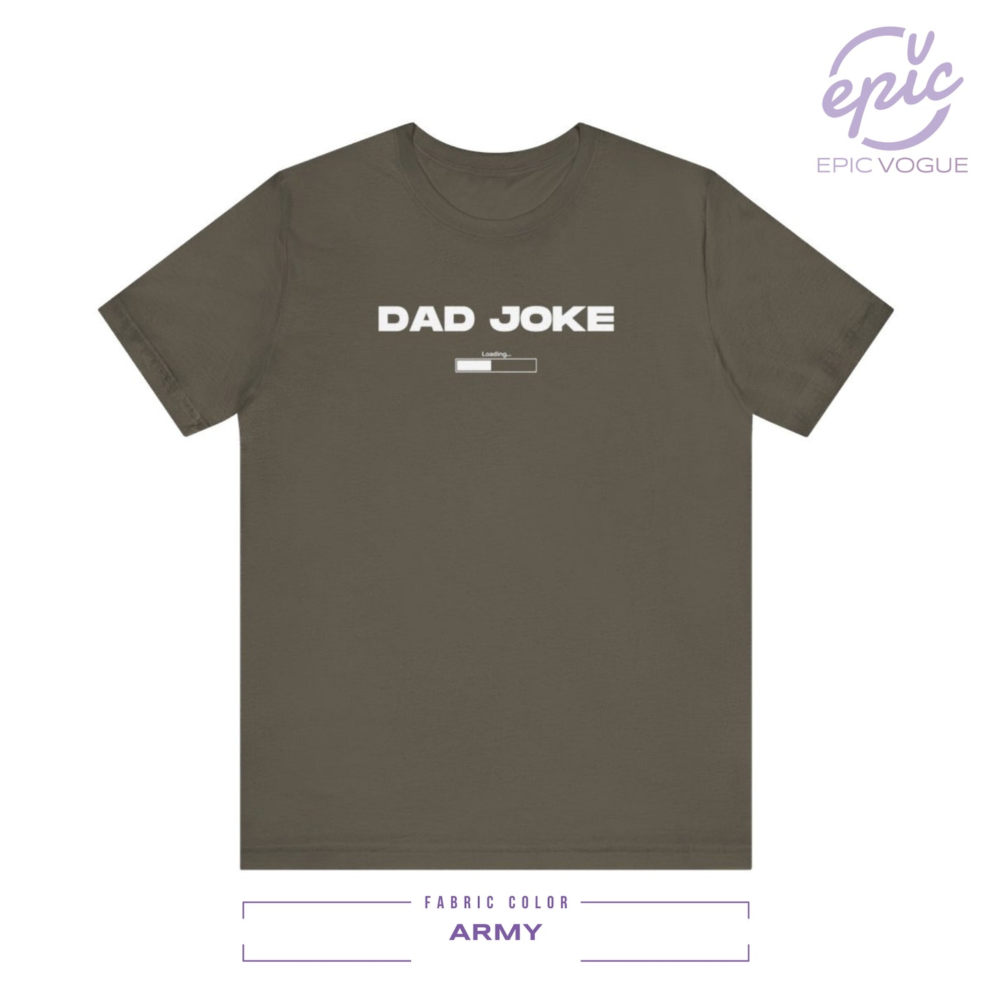 Dad Joke Loading, Army T-Shirt