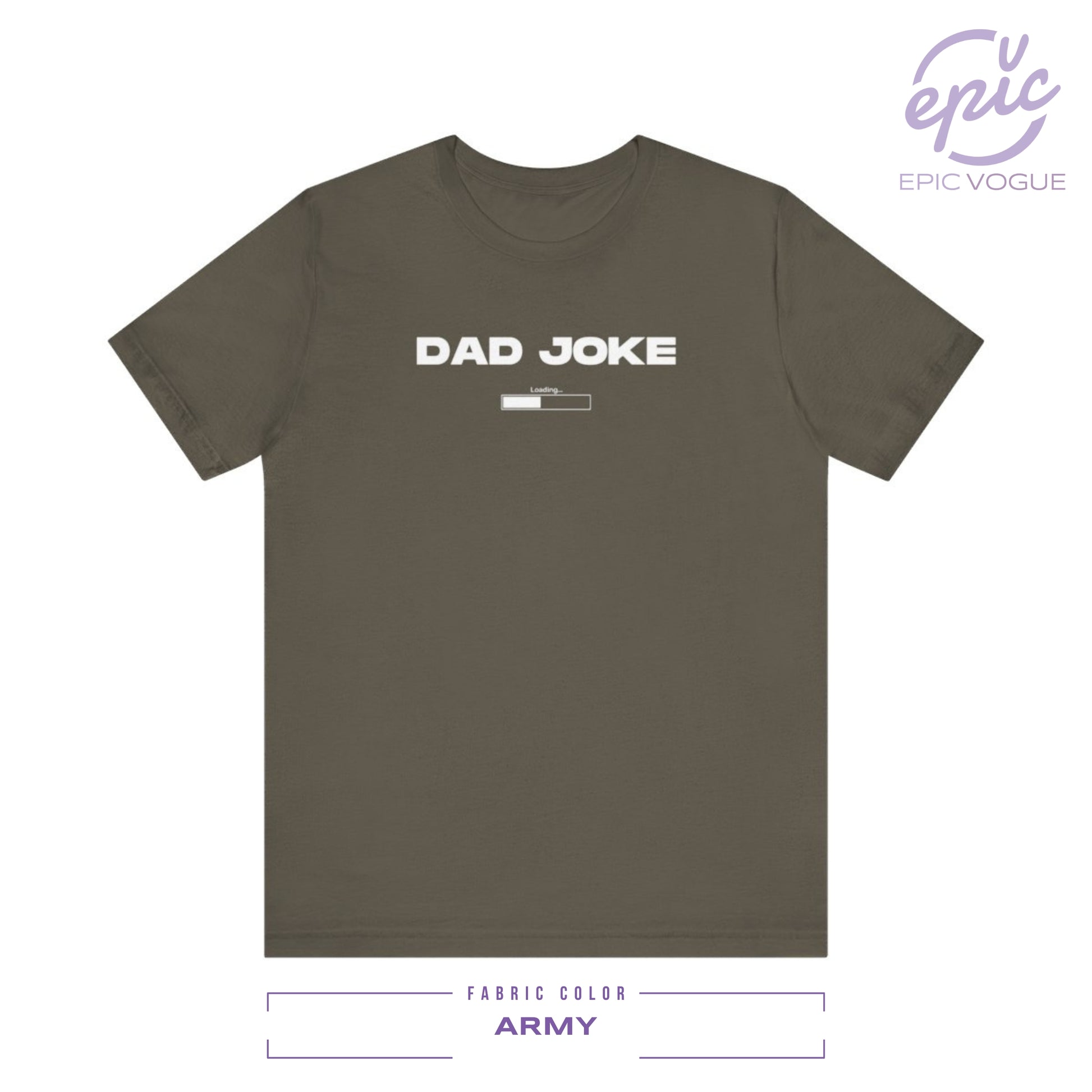 Dad Joke Loading, Army T-Shirt