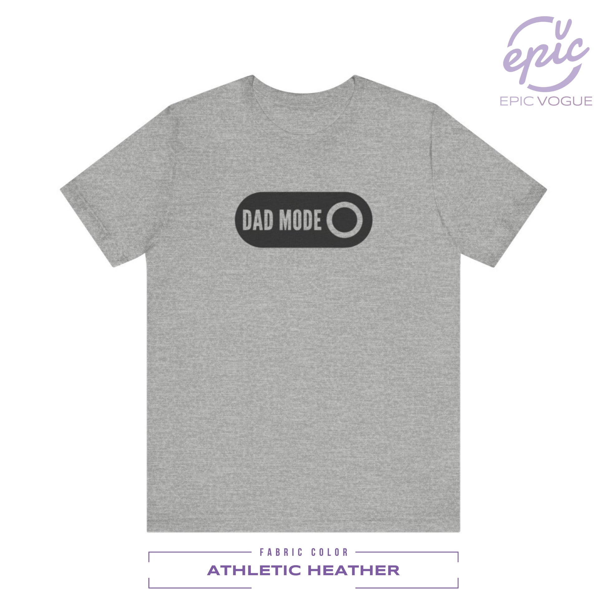 Dad Mode, Athletic Heather T-Shirt