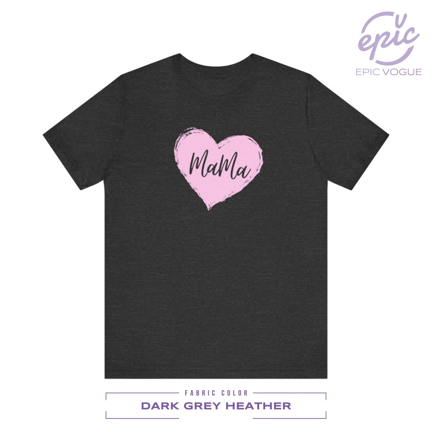 Mama, Dark Grey Heather T-Shirt