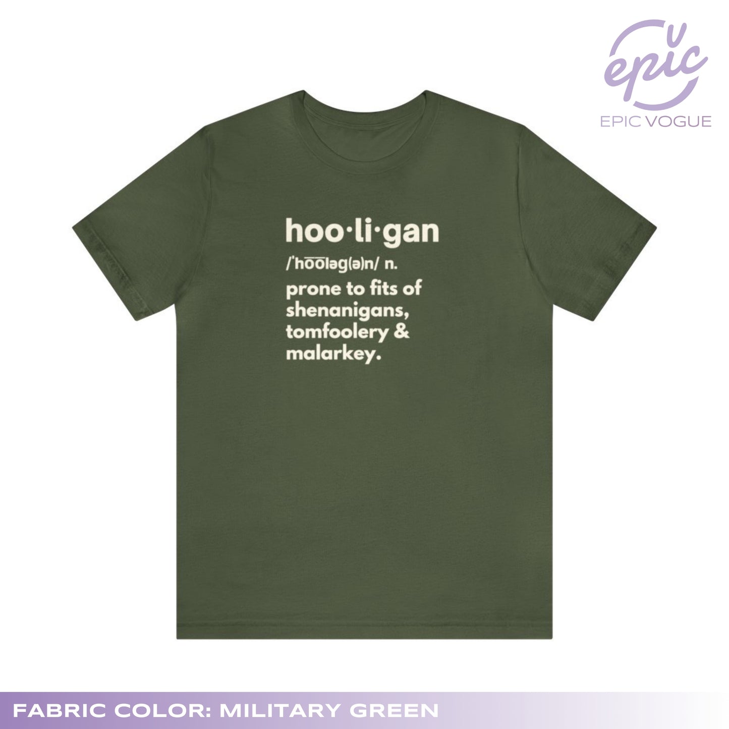 Hooligan Definition, Military Green T-Shirt