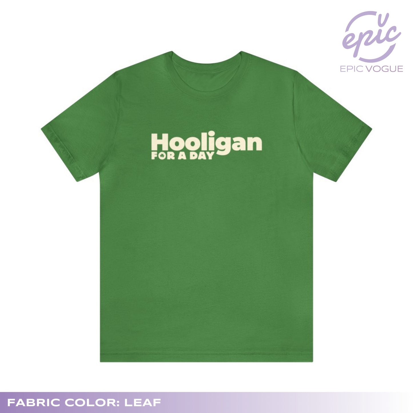 Hooligan For A Day, Leaf T-Shirt