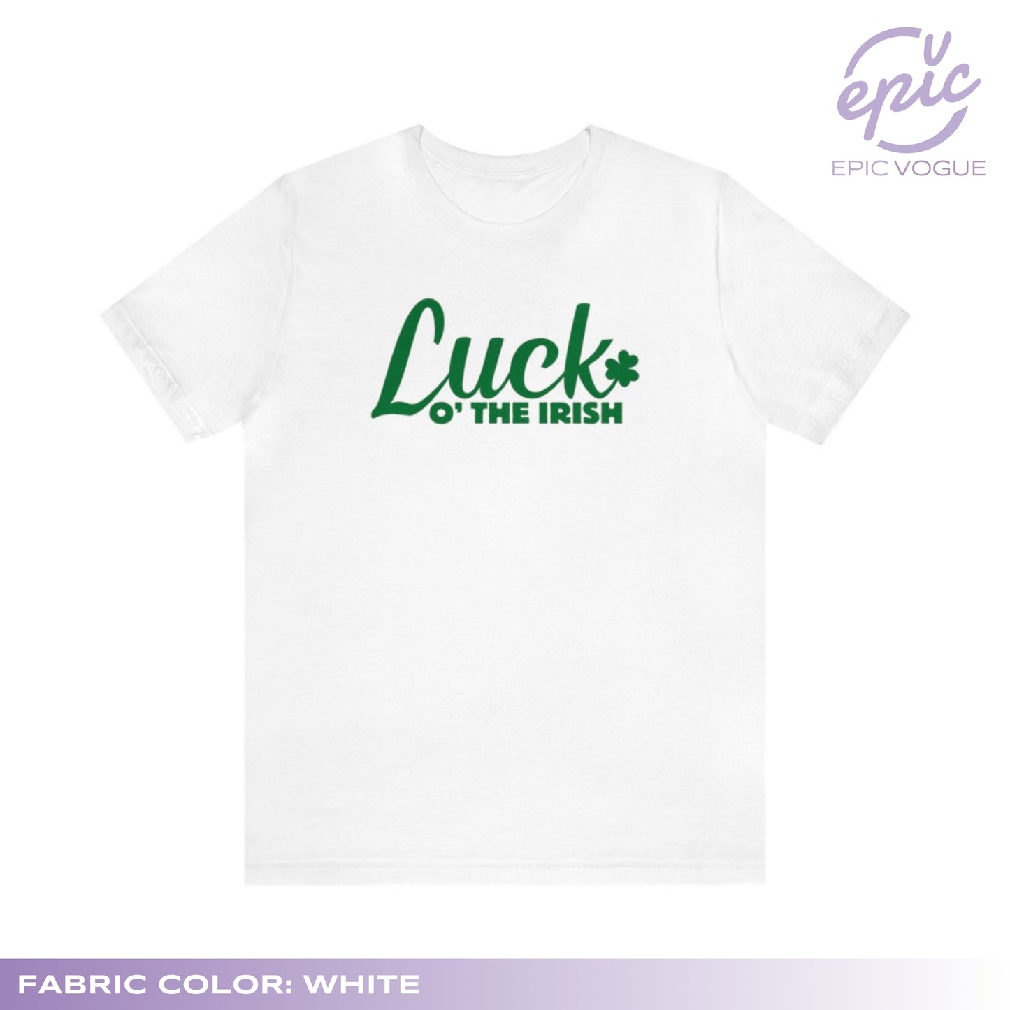 Luck O' The Irish, White T-Shirt