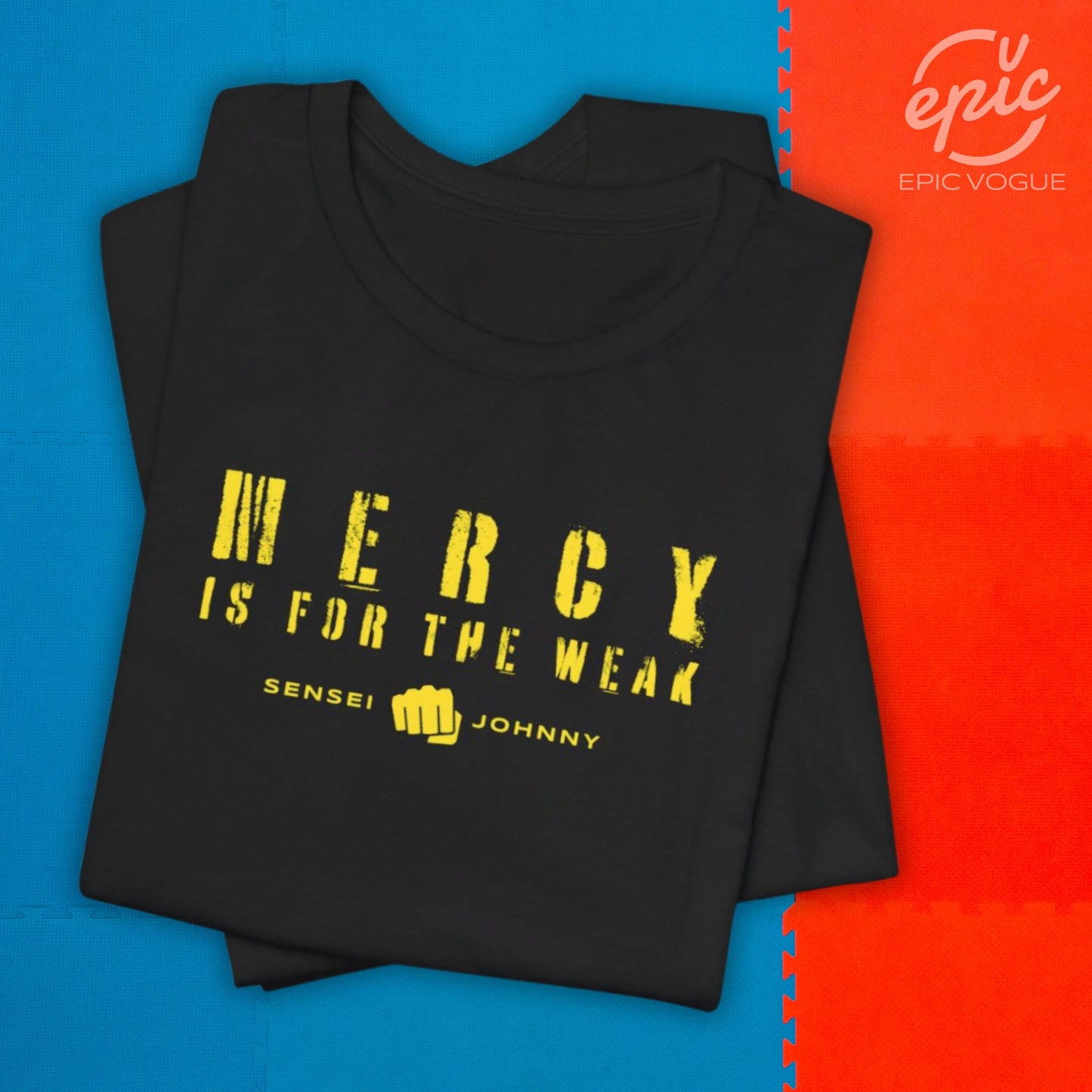 Mercy Is For The Weak, Black T-Shirt