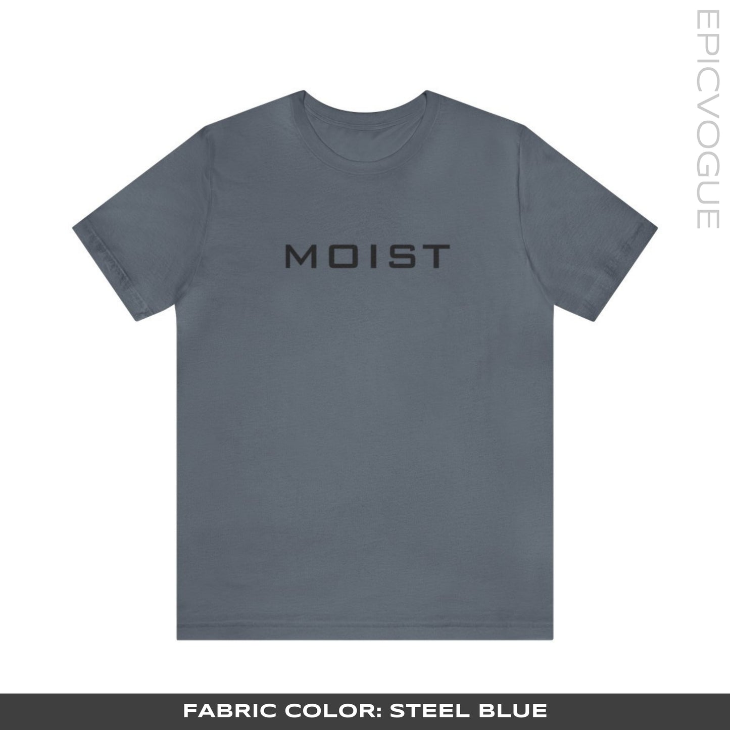 Moist, Steel Blue T-Shirt