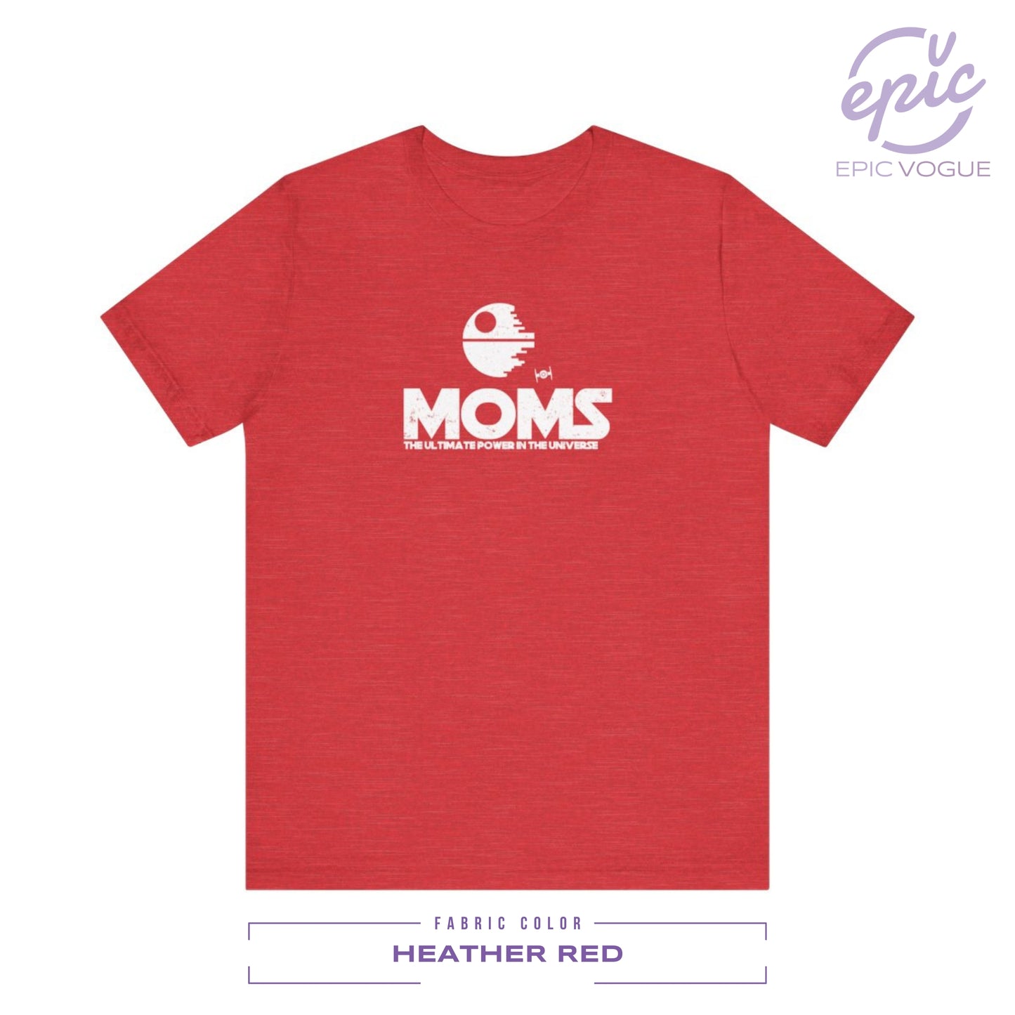 Moms, The Ultimate Power in the Universe, Heather Red T-Shirt