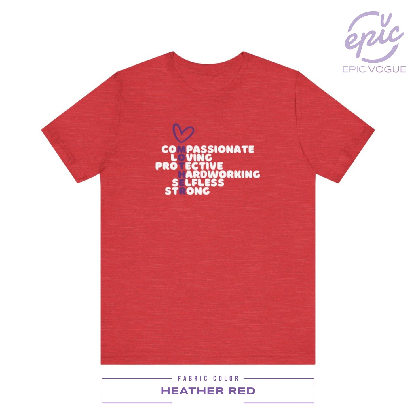 Compassionate Loving Protective Hardworking Selfless Strong Mother, Heather Red T-Shirt