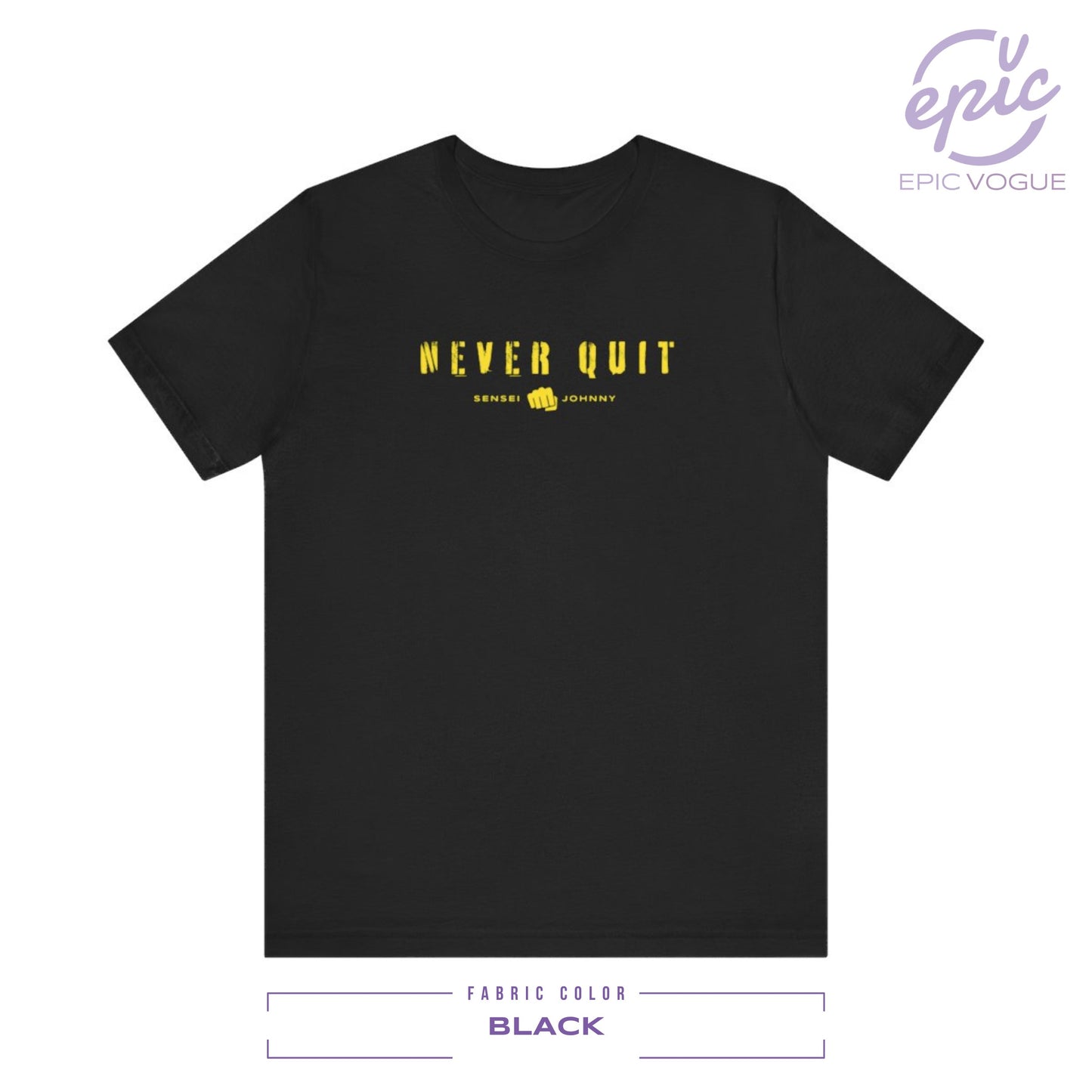 Never Quit, Black T-Shirt