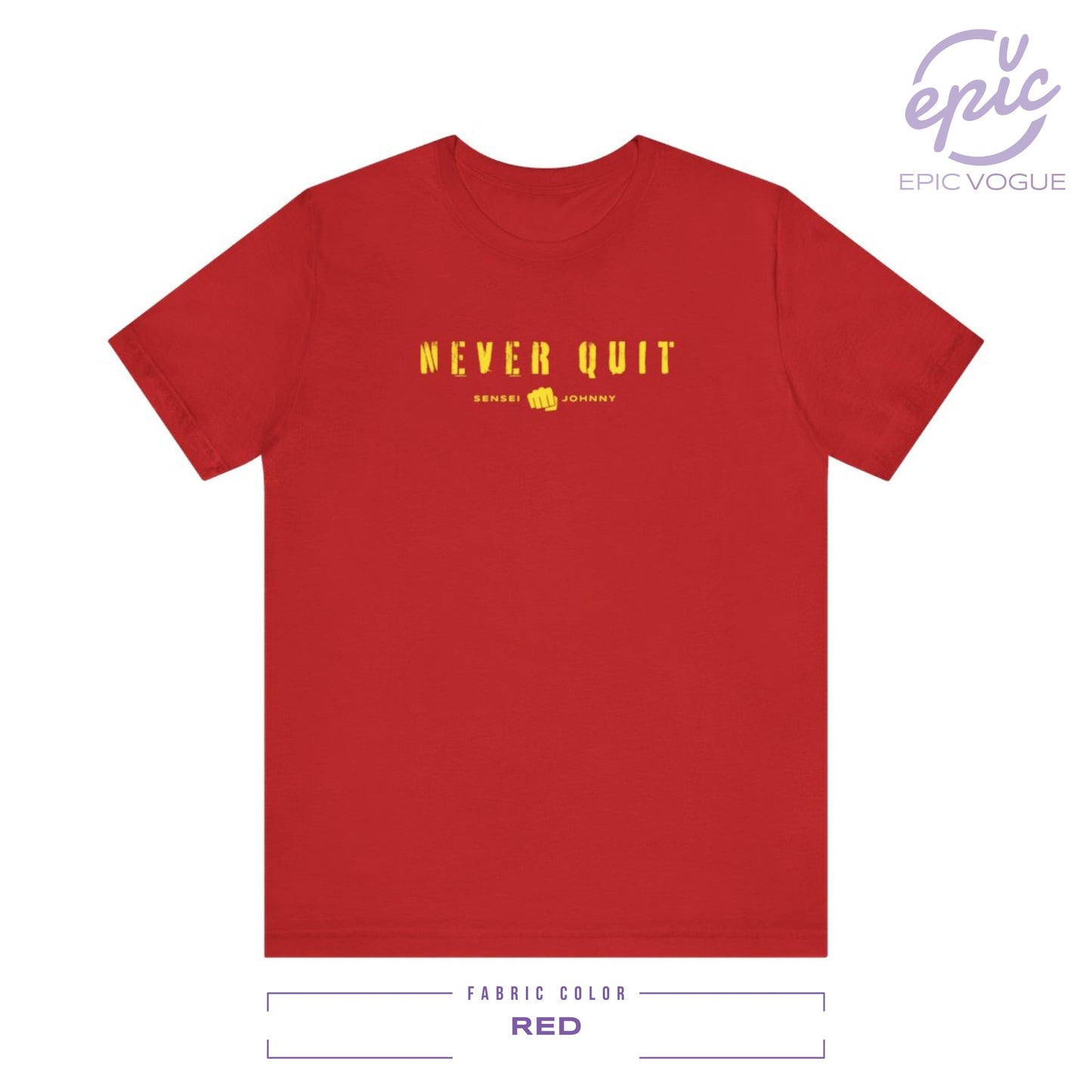 Never Quit, Red T-Shirt