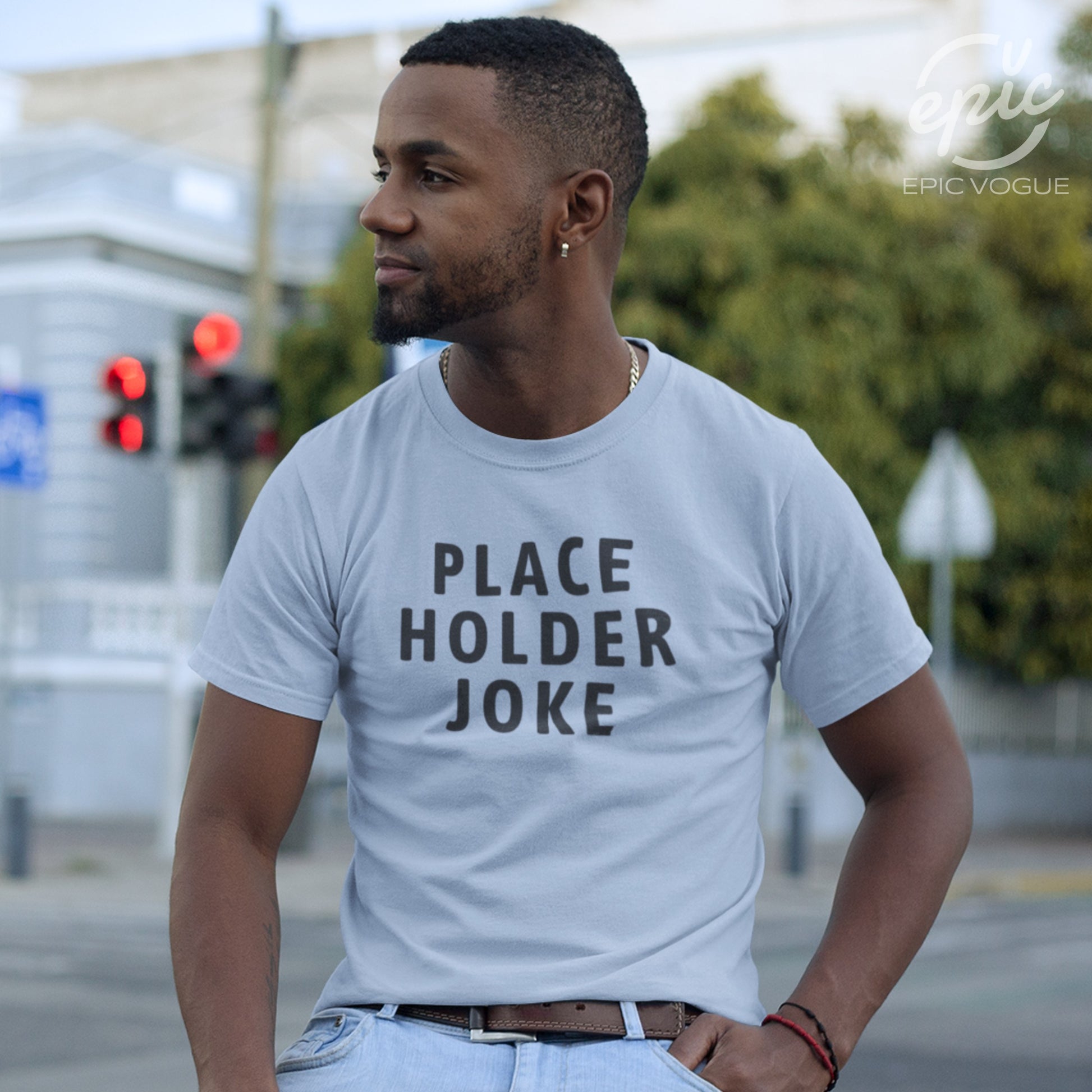 Place Holder Joke, Baby Blue T-Shirt