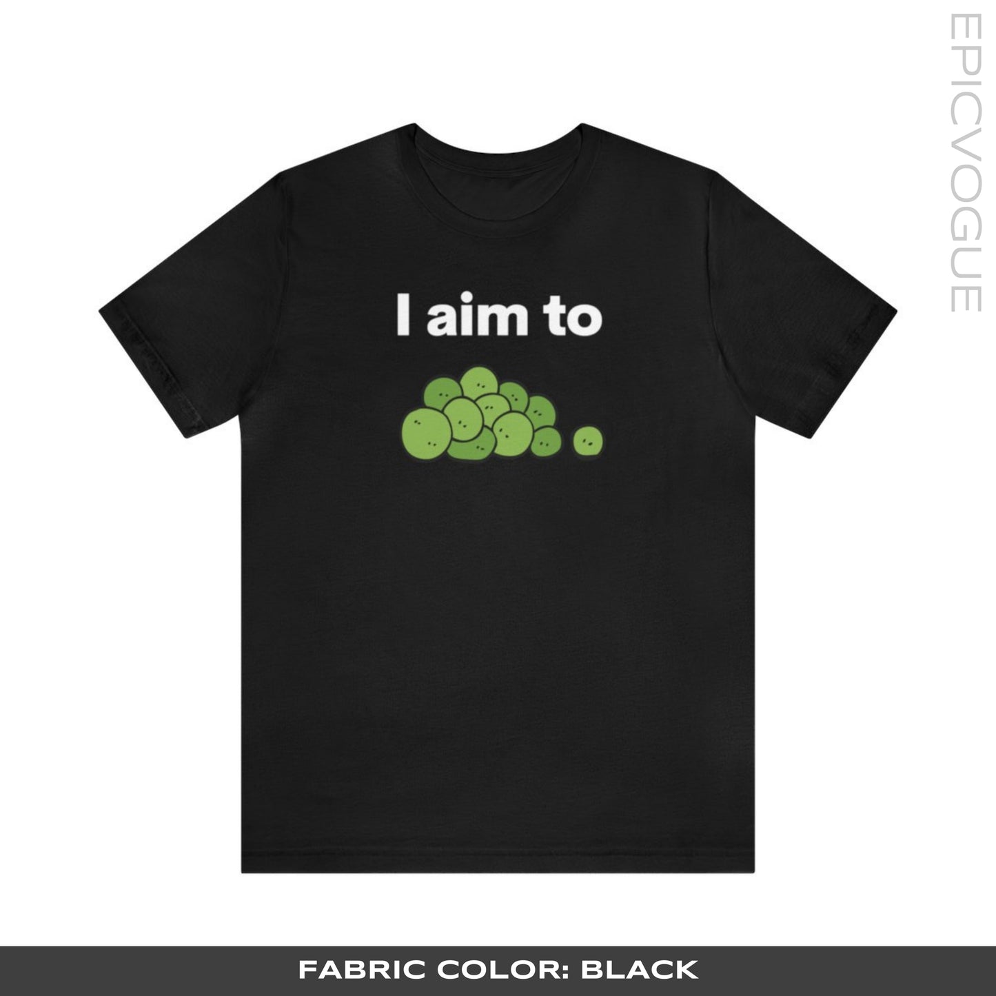 I Aim To Peas, Black T-Shirt