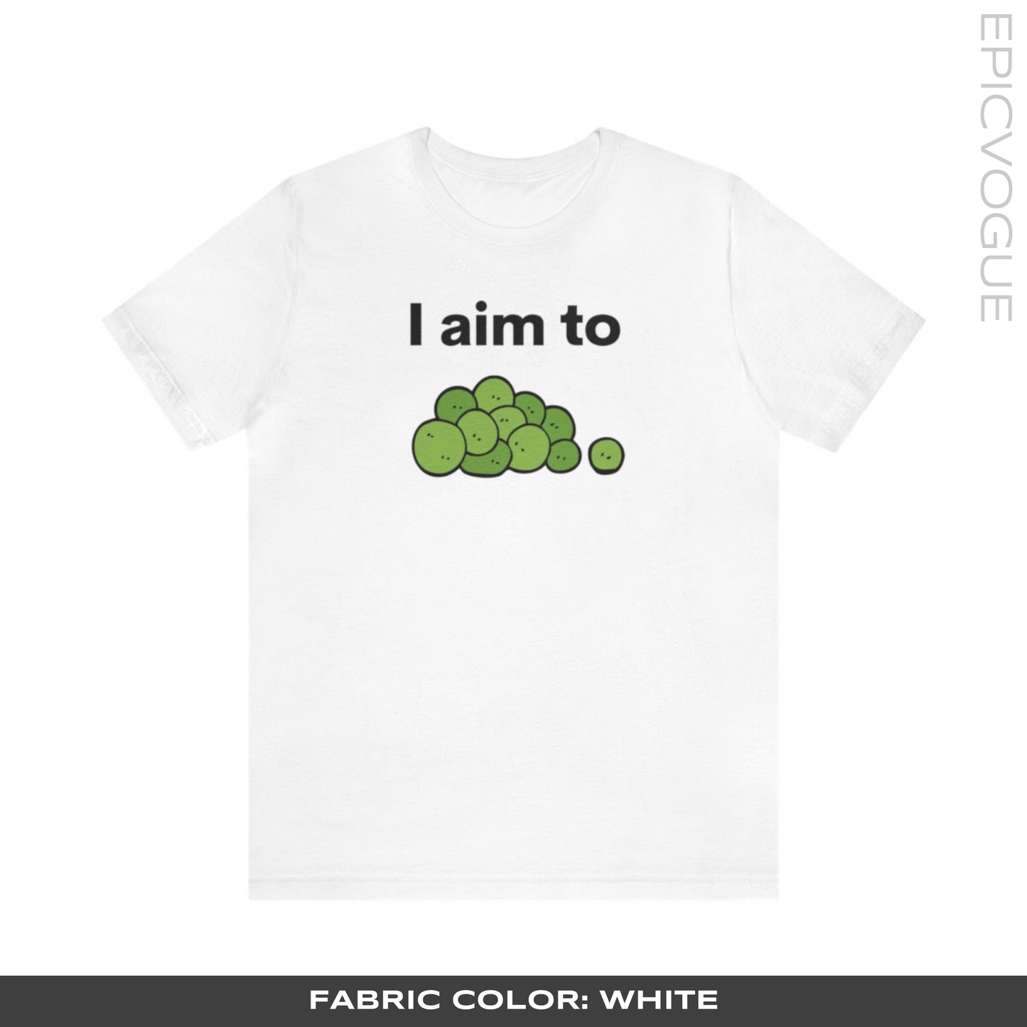 I Aim To Peas, White T-Shirt