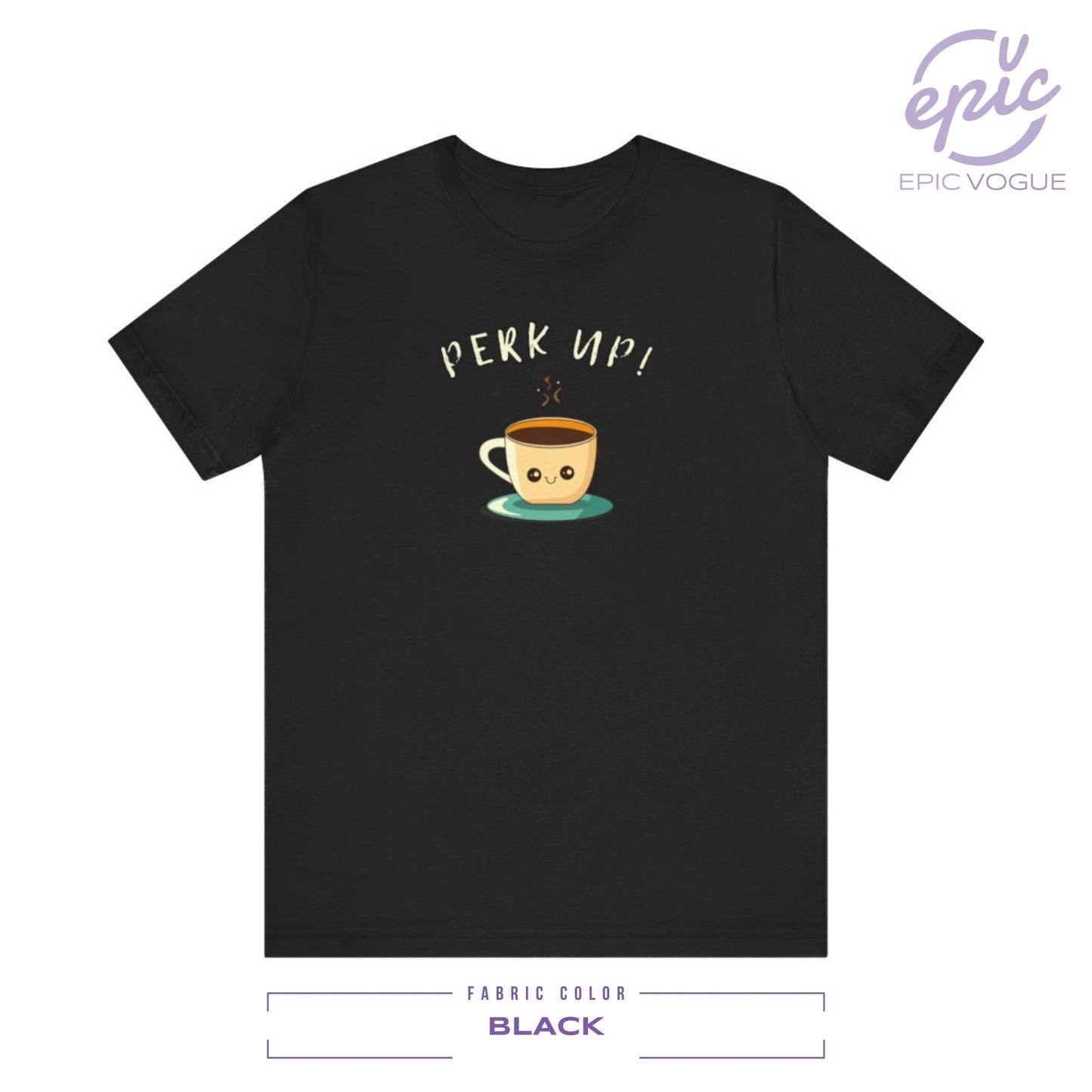 Perk Up, Black T-Shirt