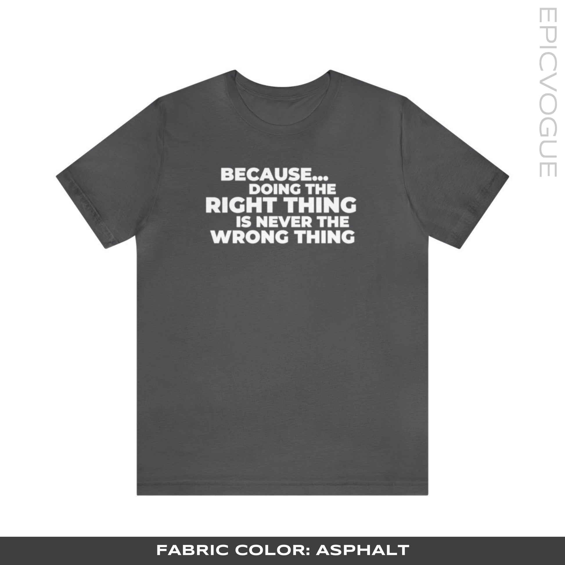 Doing The Right Thing, Asphalt T-Shirt