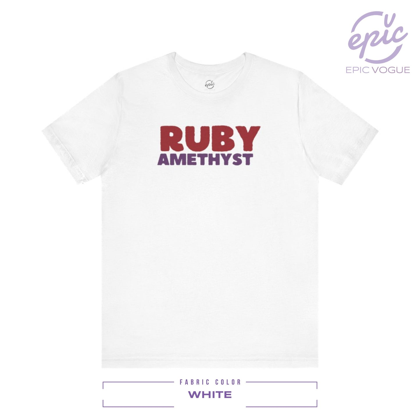 Ruby Amethyst, White T-Shirt