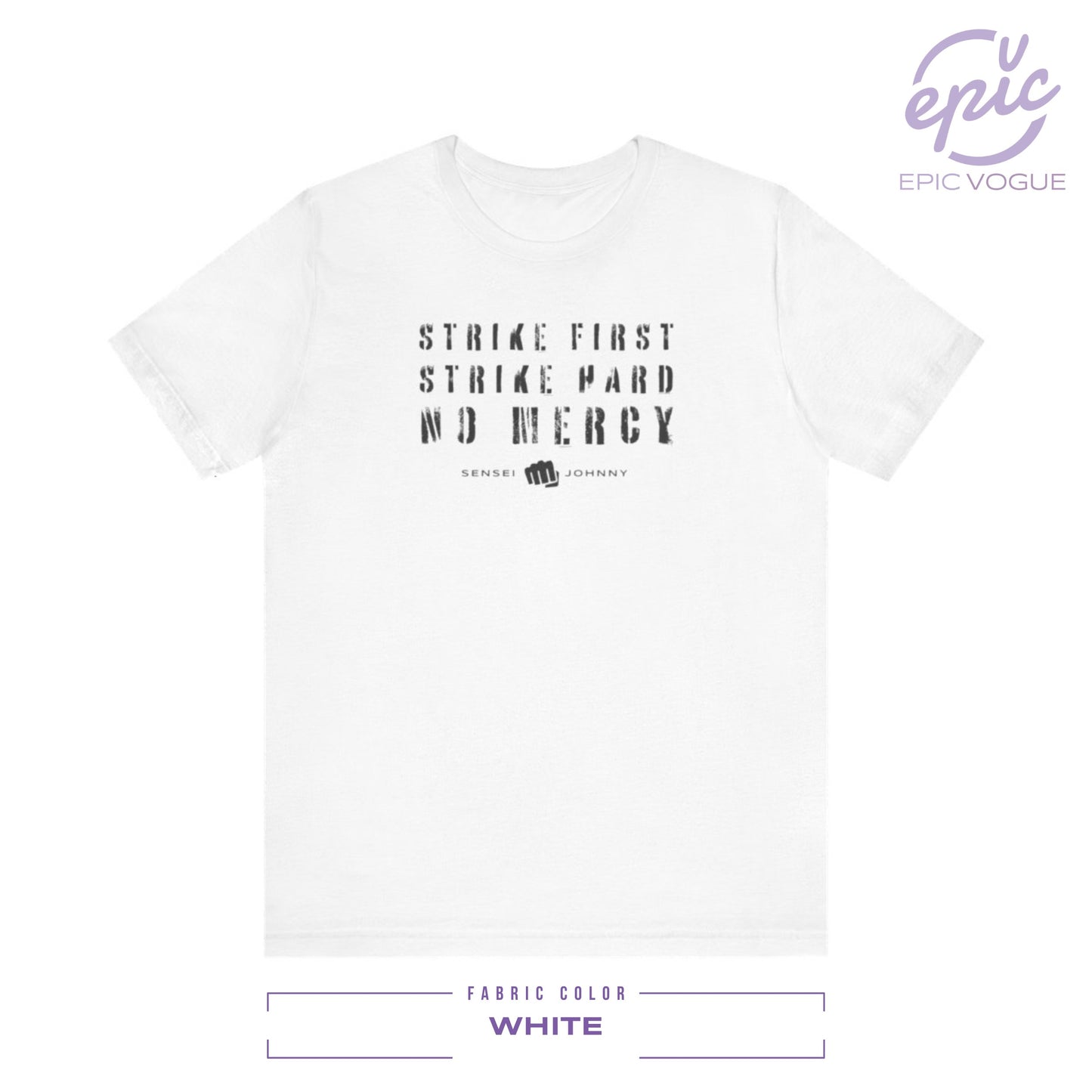 Strike First Strike Hard No Mercy, White T-Shirt