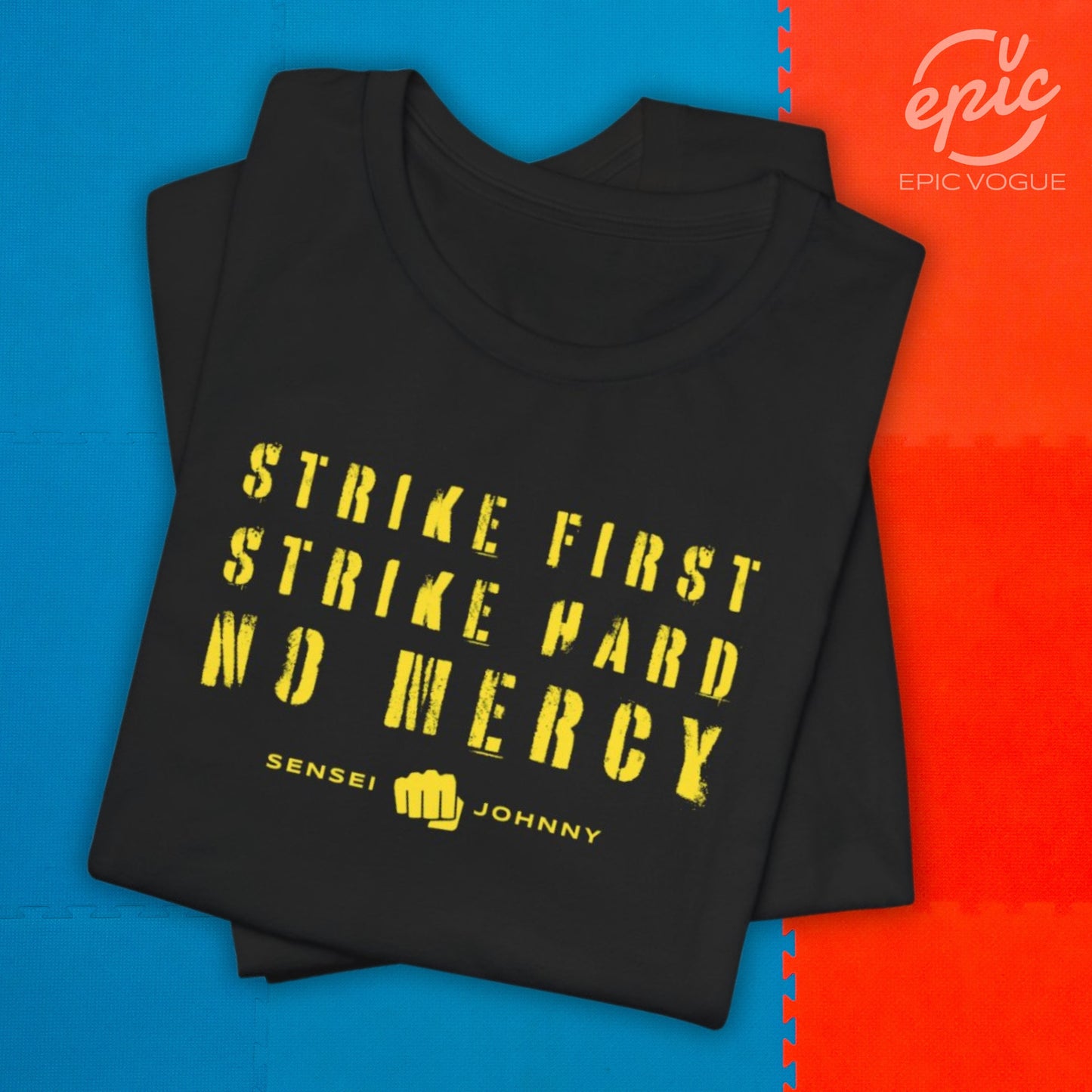 Strike First Strike Hard No Mercy, Black T-Shirt