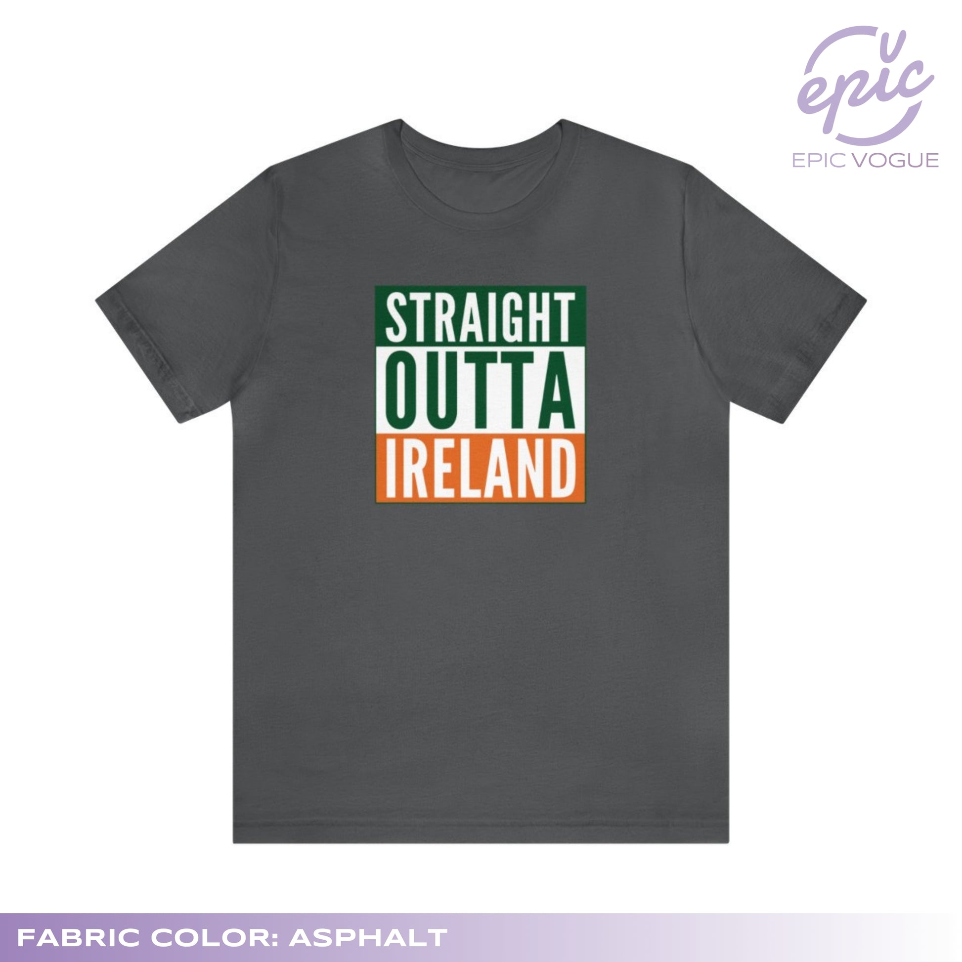 Straight Outta Ireland, Asphalt T-Shirt