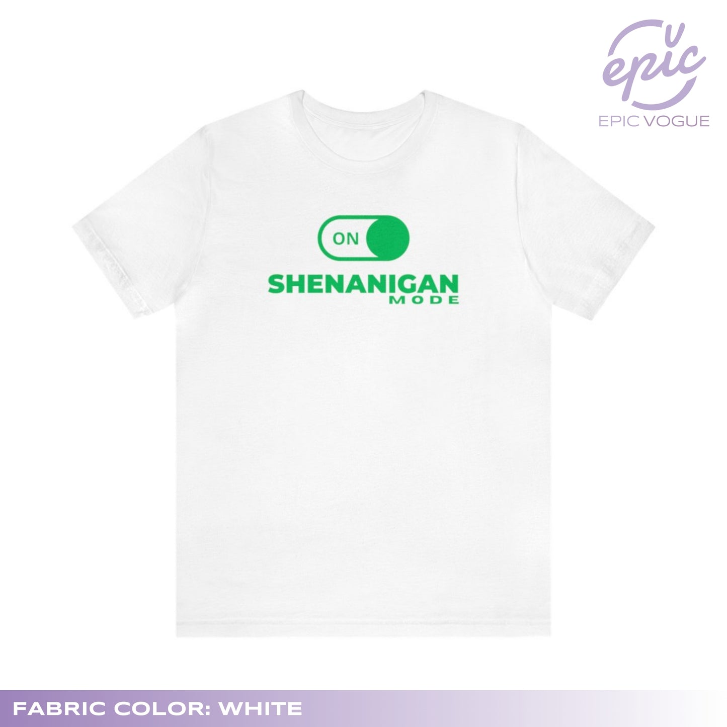 Shenanigan Mode, White T-Shirt