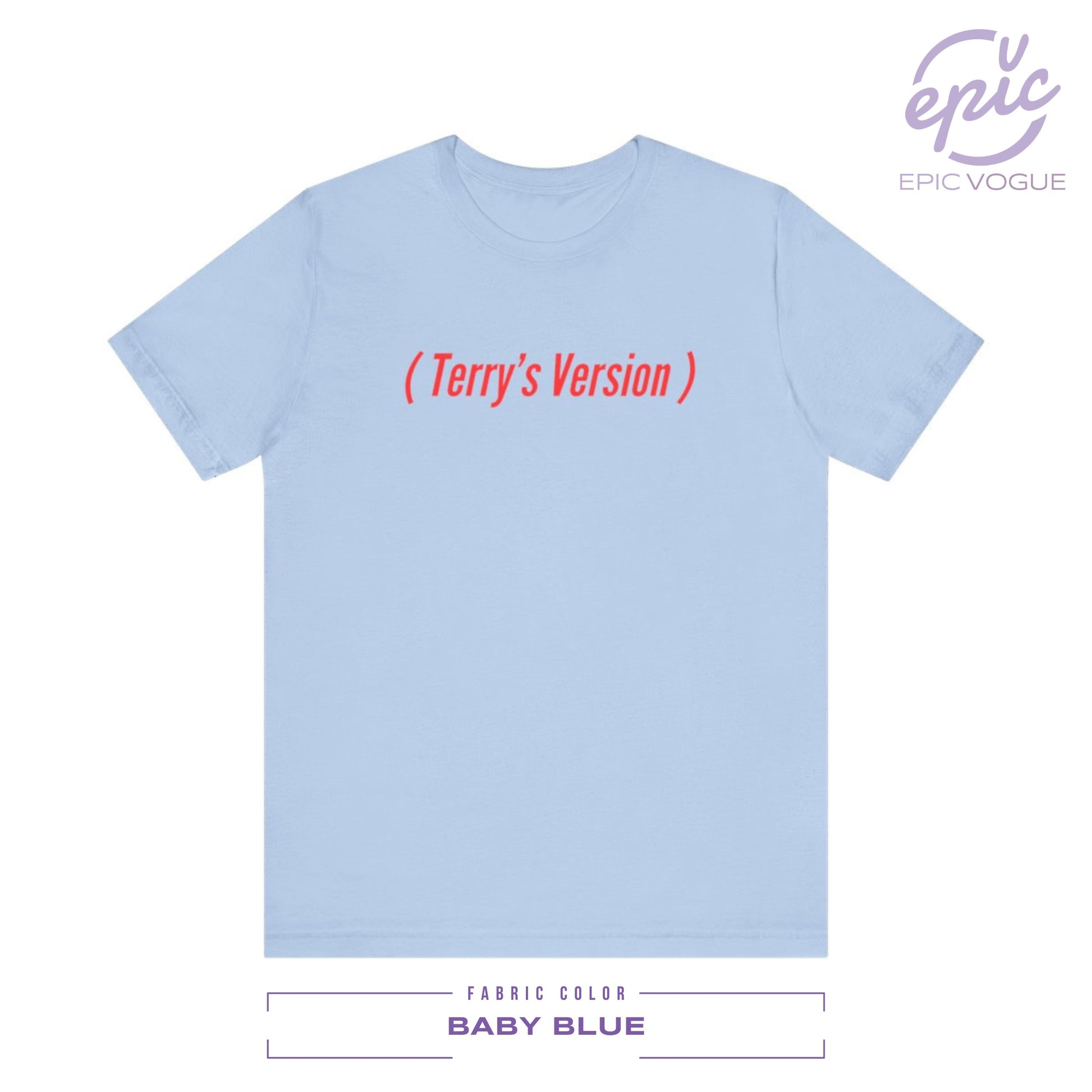 Terry's Version, Baby Blue T-Shirt