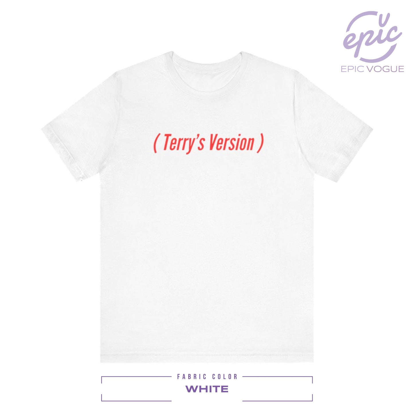 Terry's Version, White T-Shirt