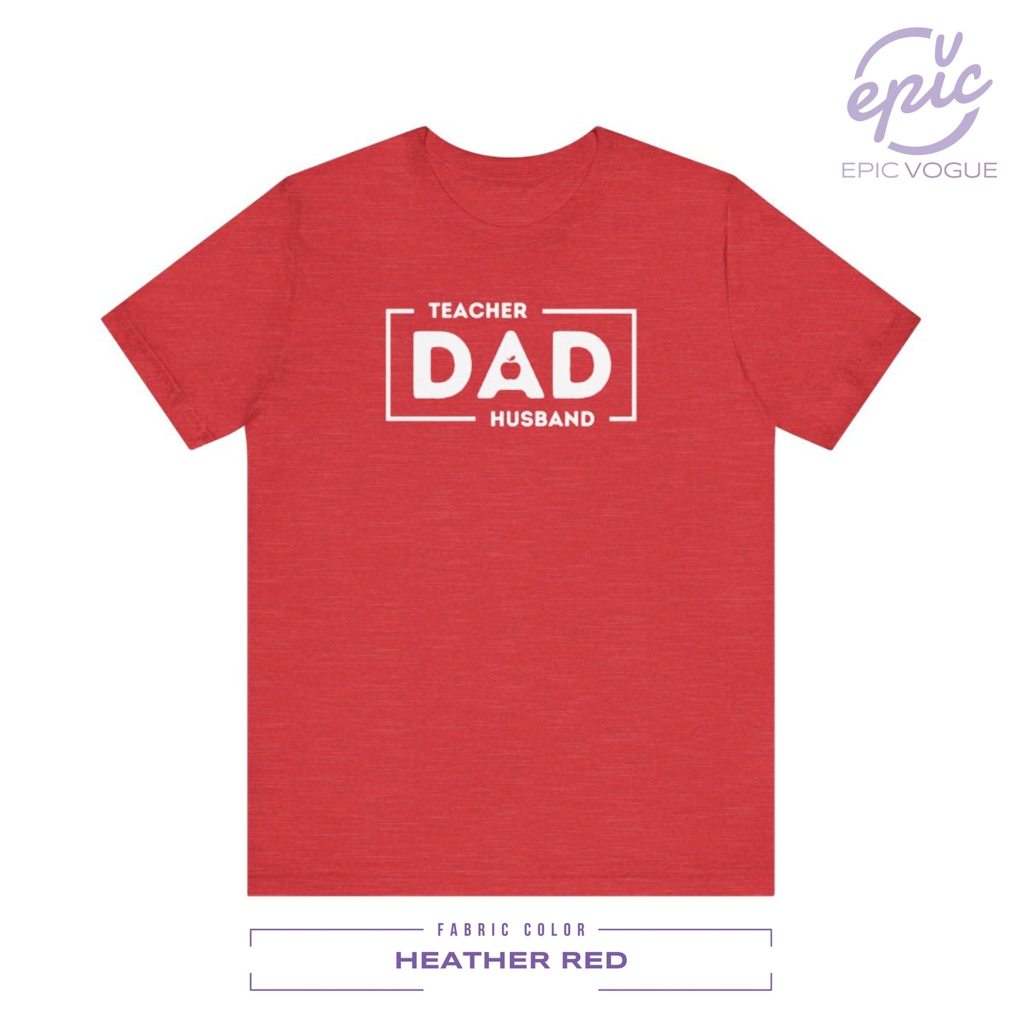 Teacher Husband Dad, Heather Red T-Shirt