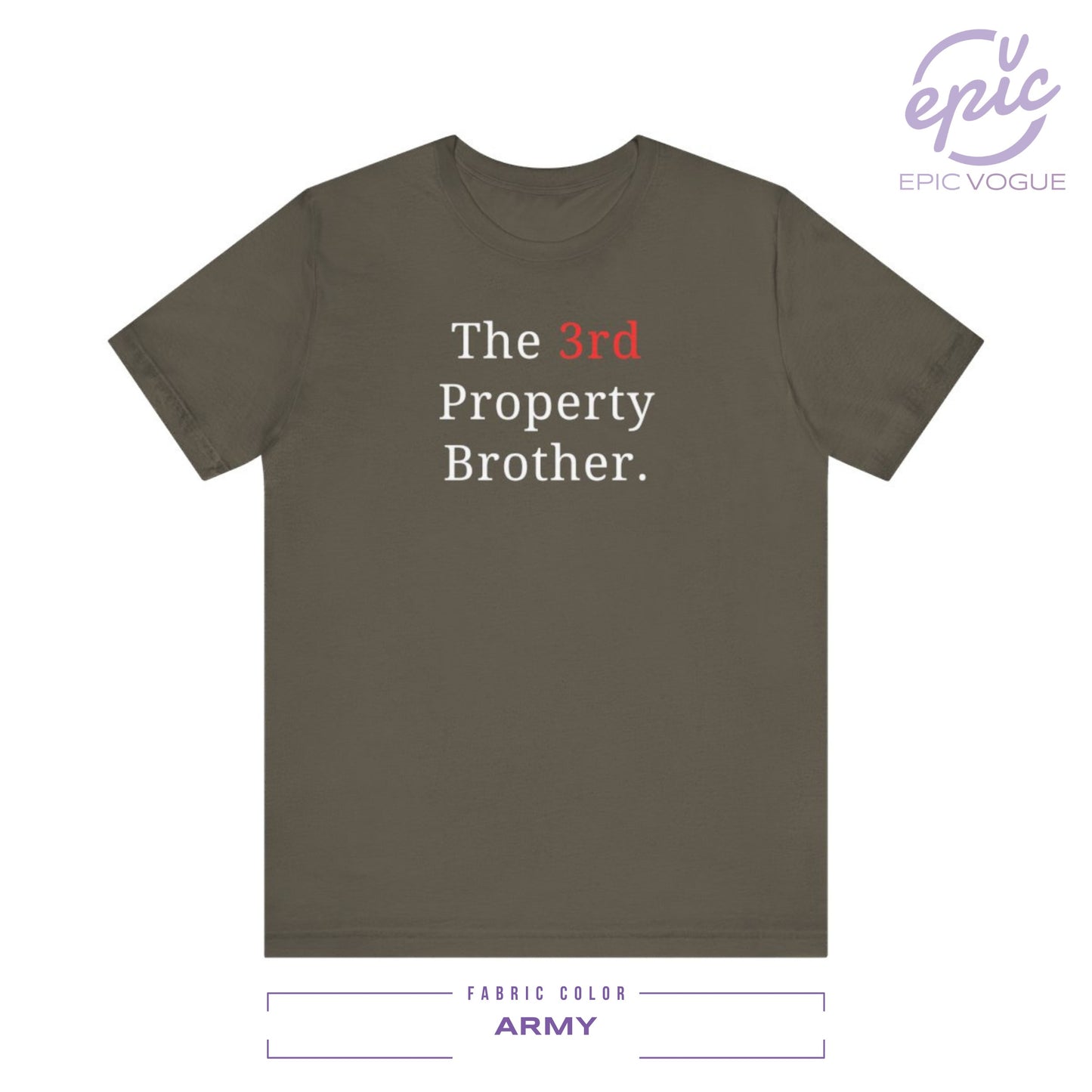 The 3rd Property Brother, Army T-Shirt