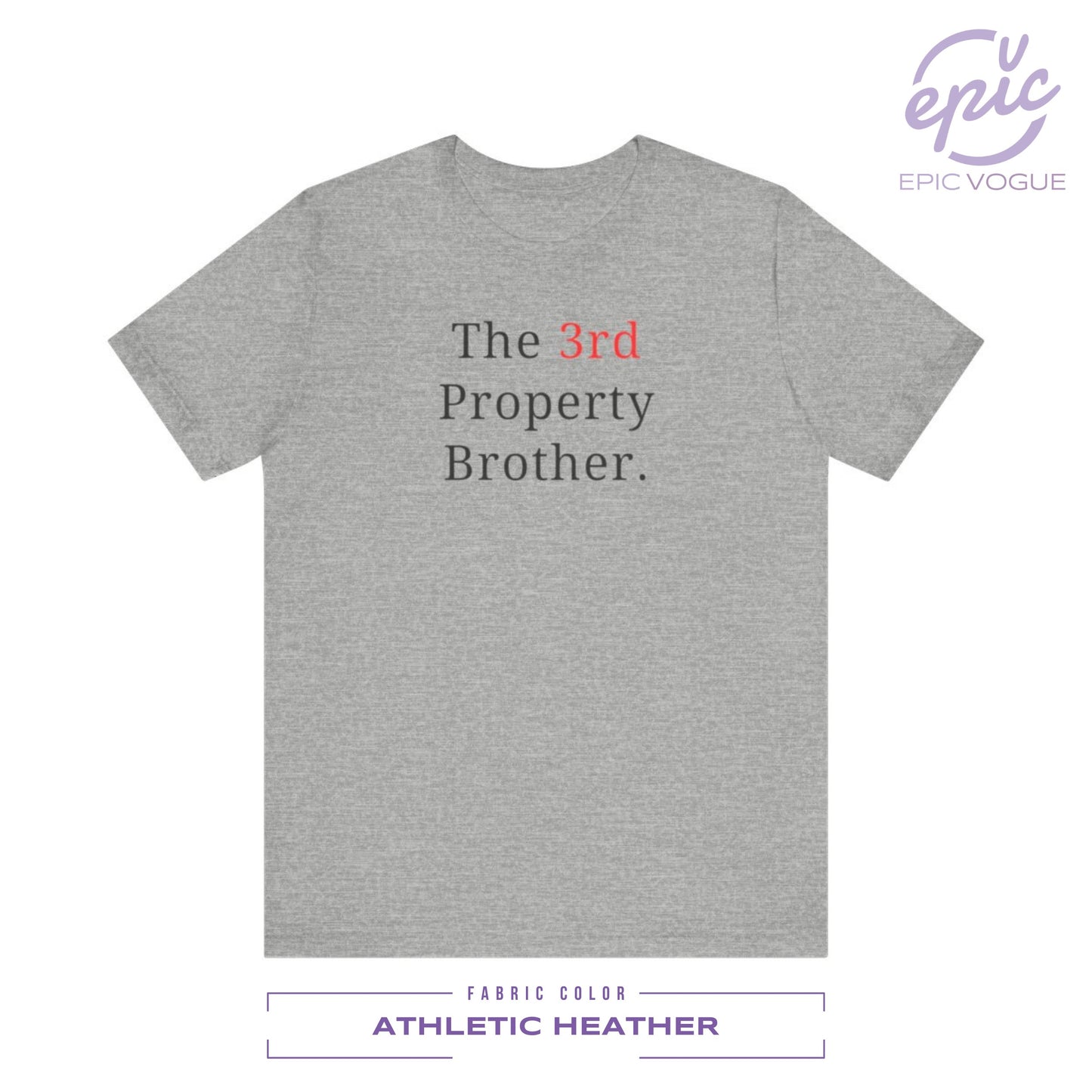 The 3rd Property Brother, Athletic Heather T-Shirt