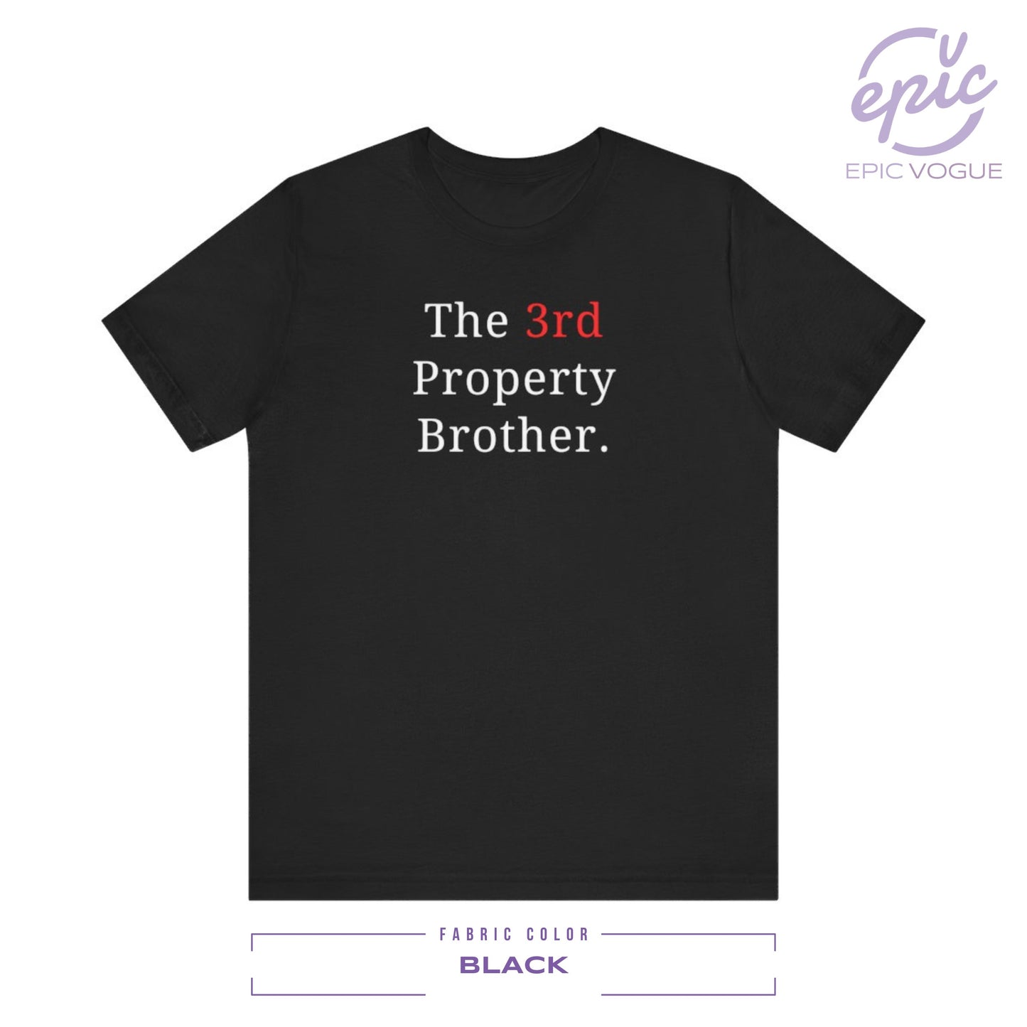 The 3rd Property Brother, Black T-Shirt